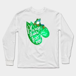 Please don't kiss me Long Sleeve T-Shirt